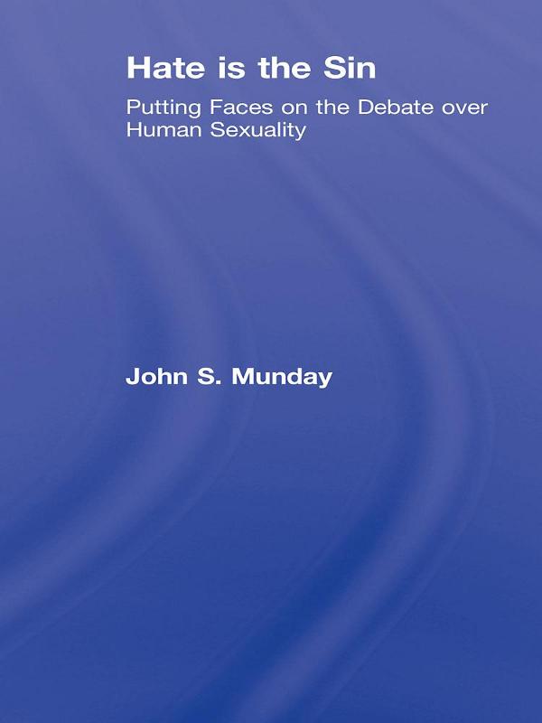 Hate is the Sin by John S. Munday