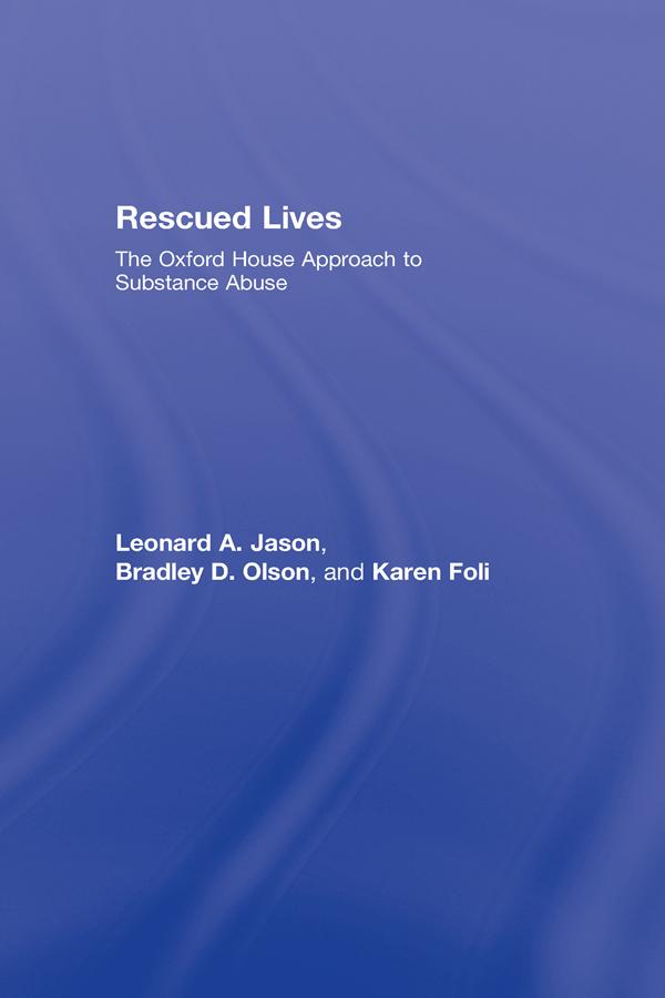 Rescued Lives by Bradley D. Olson, Karen J. Foli, Leonard A. Jason