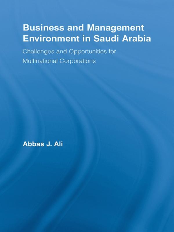 Business and Management Environment in Saudi Arabia by Abbas Ali