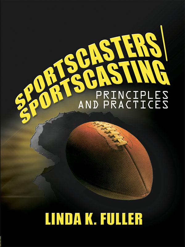 Sportscasters/Sportscasting by Linda Fuller