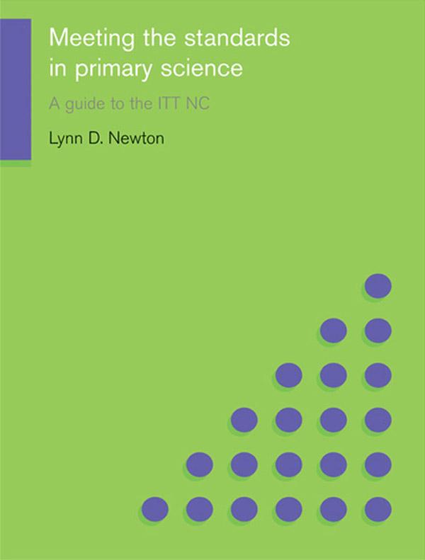 Meeting the Standards in Primary Science by Lynn D. Newton