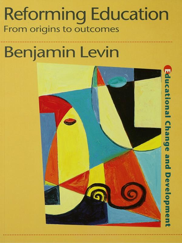 Reforming Education by Benjamin Levin