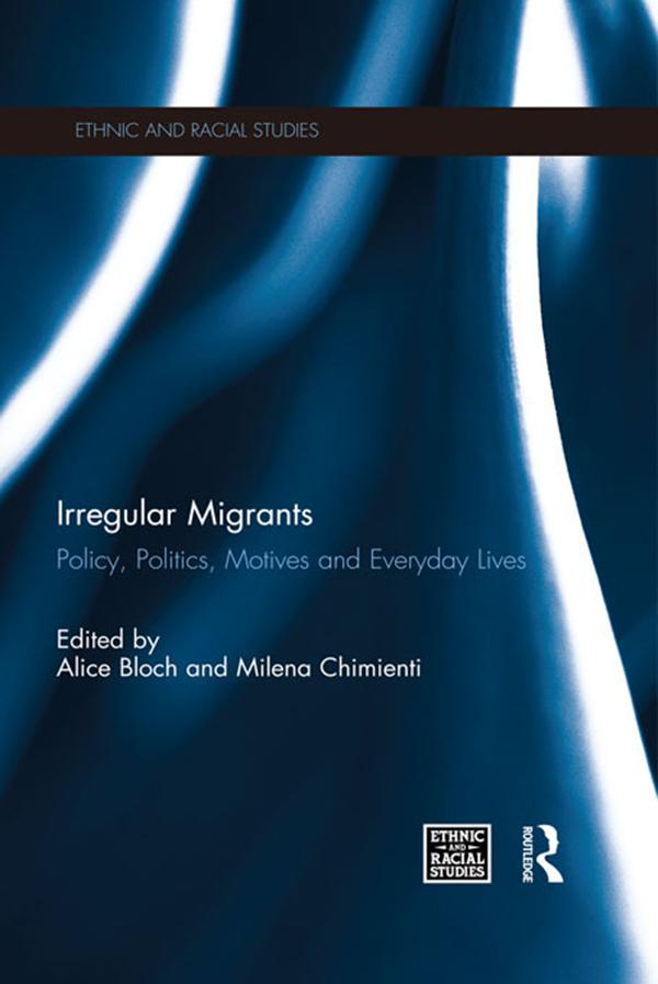 Irregular Migrants by Alice Bloch, Milena Chimienti