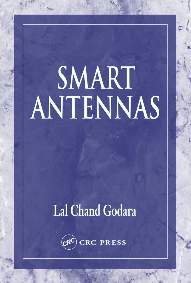 Smart Antennas by Lal Chand Godara