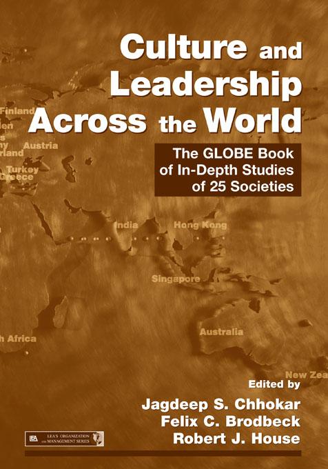 Culture and Leadership Across the World by Felix C. Brodbeck, Jagdeep S. Chhokar, Robert J. House