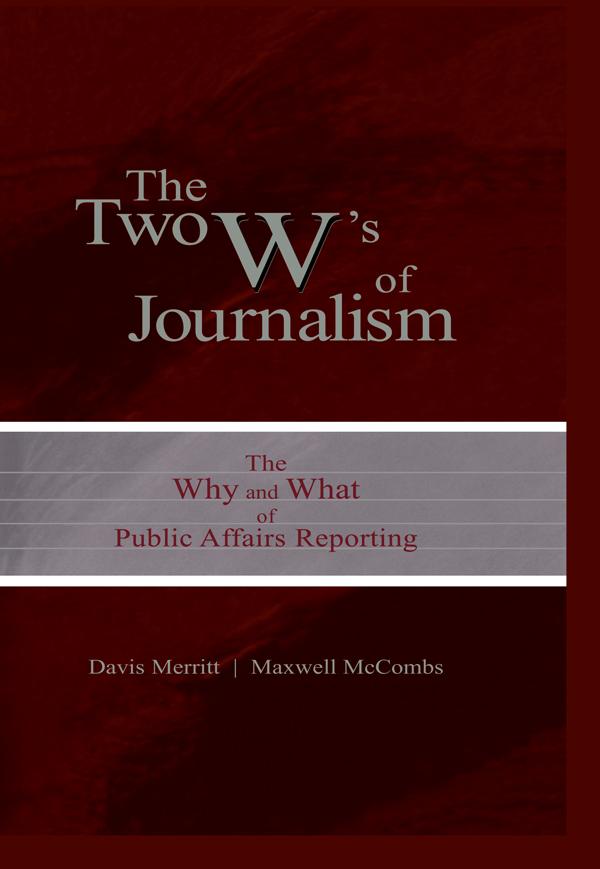 The Two W's of Journalism