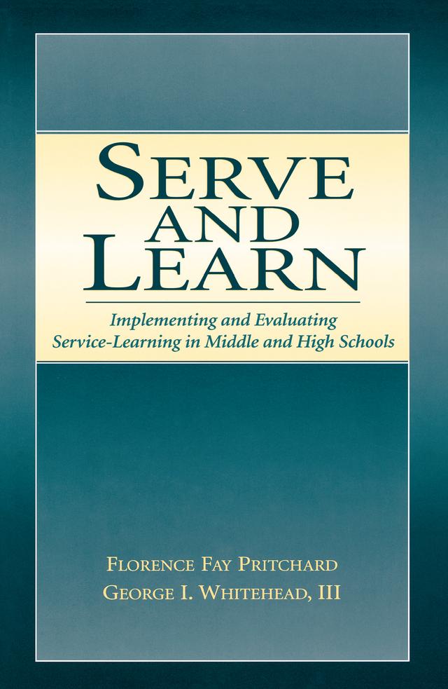 Serve and Learn by Florence Fay Pritchard, George I. Whitehead, III