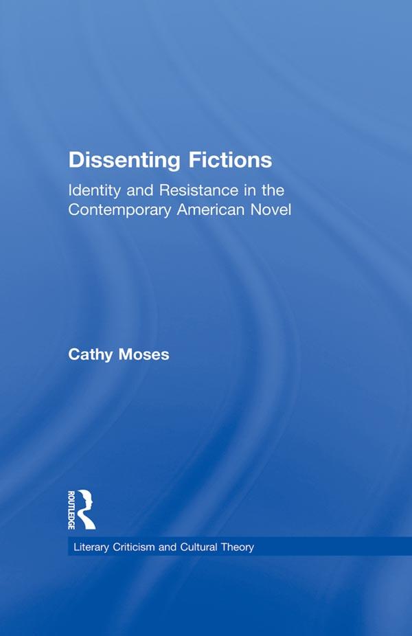 Dissenting Fictions by Cathy Moses