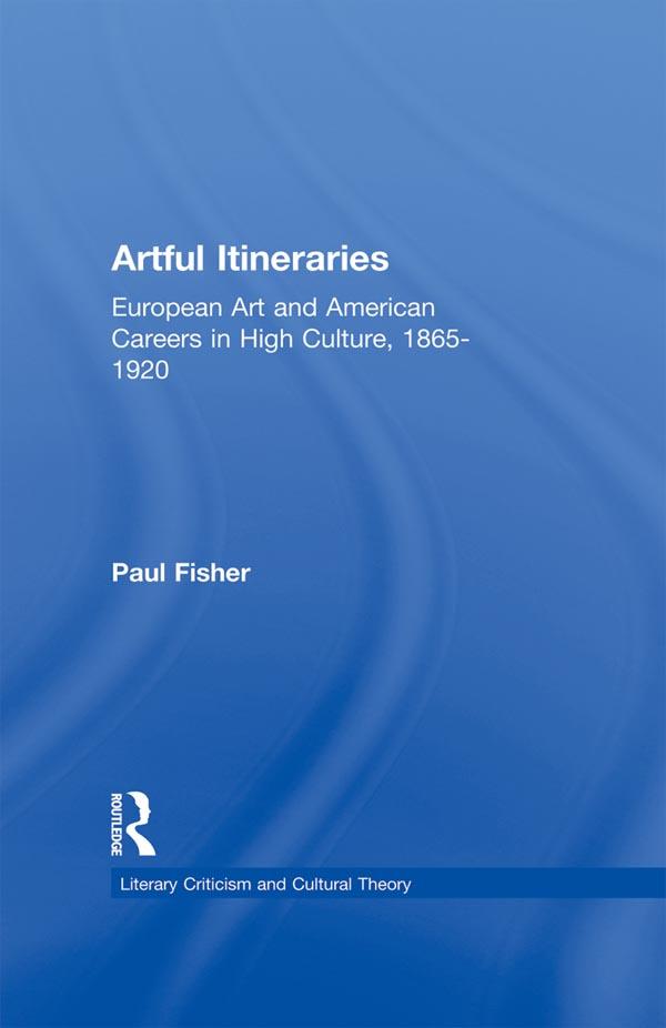 Artful Itineraries by Paul Fisher