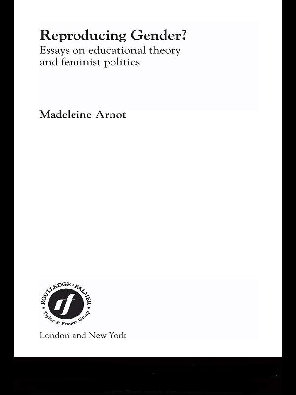 Reproducing Gender by Madeleine Arnot