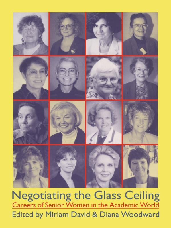 Negotiating the Glass Ceiling by Diana Woodward, Dr Miriam David, Miriam David