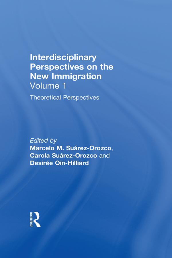Theoretical Perspectives by Carola Suárez-Orozco, Desirée Qin-Hilliard, Marcelo M. Suárez-Orozco