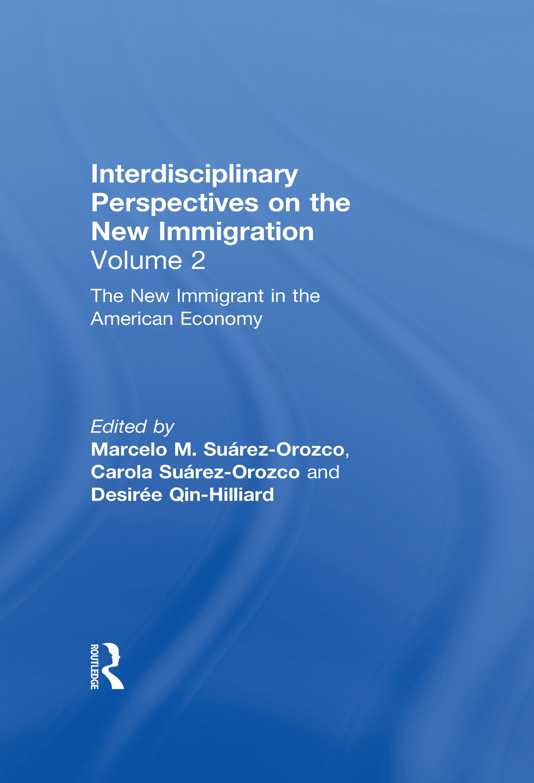 The New Immigrant in the American Economy
