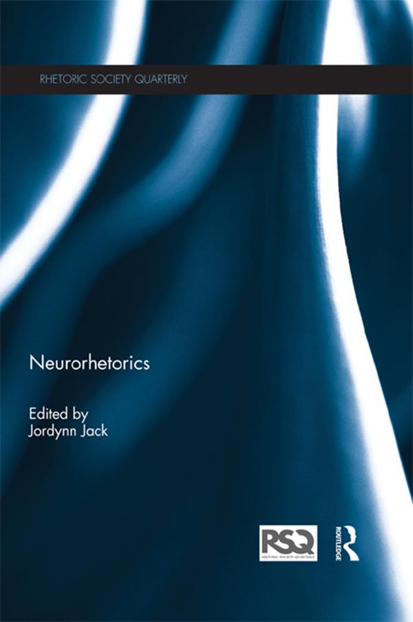 Neurorhetorics by Jordynn Jack