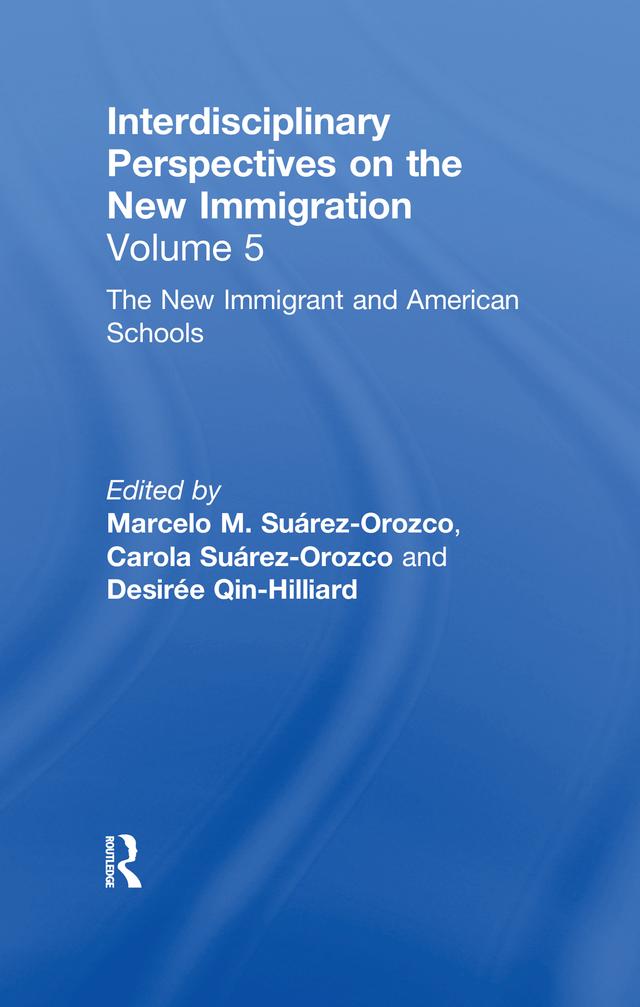The New Immigrants and American Schools by Carola Suárez-Orozco, Desirée Qin-Hilliard, Marcelo M. Suárez-Orozco