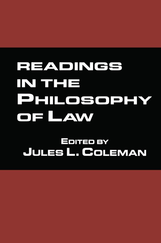 Readings in the Philosophy of Law by Jules L. Coleman