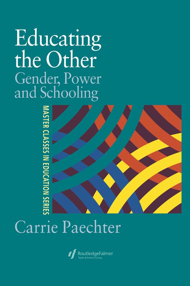 Educating the Other by Carrie Paechter, Dr Carrie Paechter