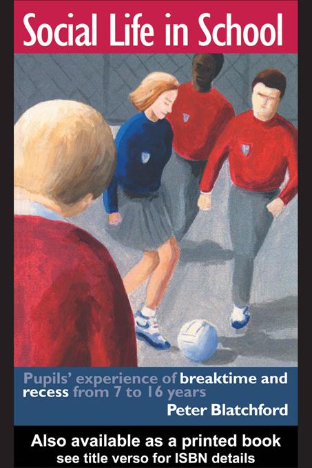 Social Life in School by Peter Blatchford