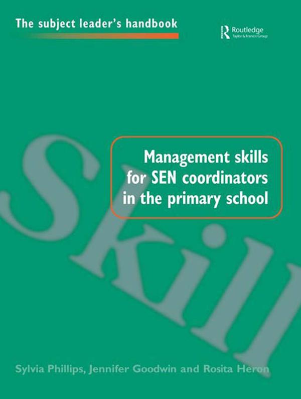 Management Skills for SEN Coordinators in the Primary School by Jennifer Goodwin