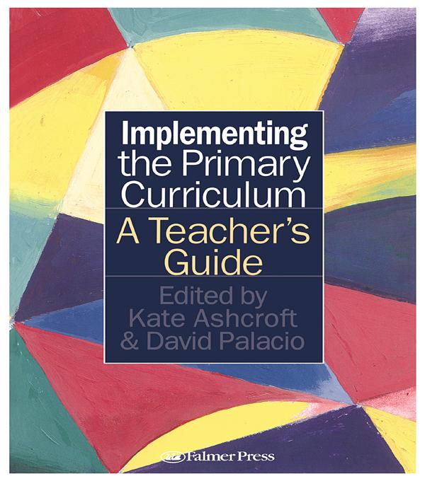 Implementing the Primary Curriculum by David Palacio, Kate Ashcroft