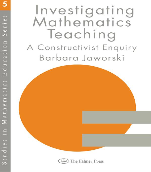 Investigating Mathematics Teaching by Barbara Jaworski