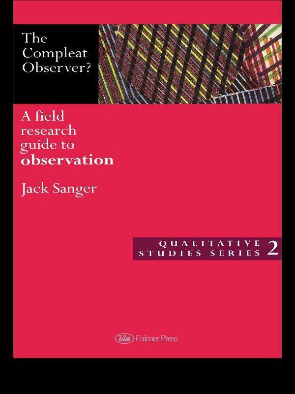 The Compleat Observer? by Dr Jack Sanger, Jack Sanger