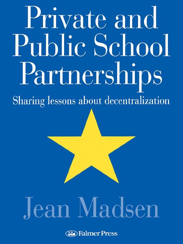 Private And Public School Partnerships by Jean Madsen