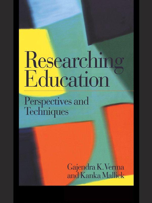 Researching Education by Gajendra Verma, Kanka Mallick