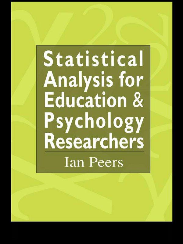 Statistical Analysis for Education and Psychology Researchers by Ian Peers