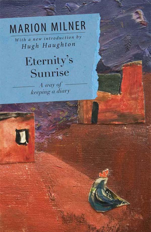 Eternity's Sunrise by Marion Milner