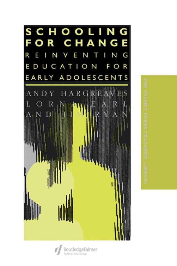 Schooling for Change by Andy Hargreaves, Jim Ryan, Lorna Earl