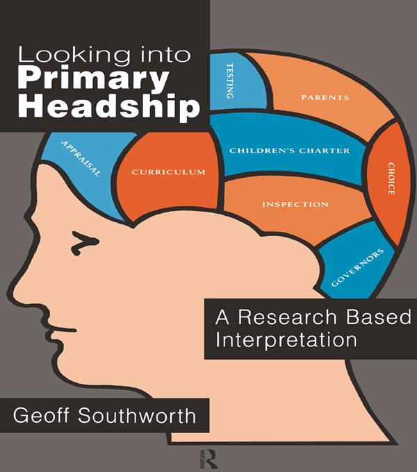 Looking Into Primary Headship by Geoff Southworth
