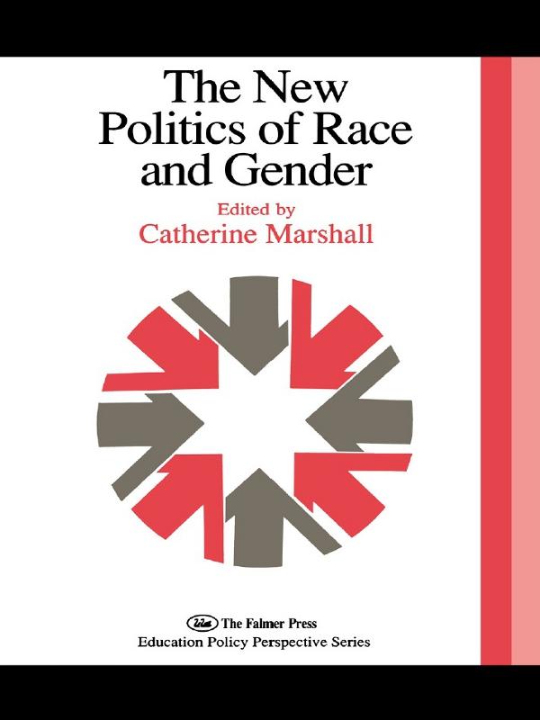 The New Politics Of Race And Gender by Catherine Marshall