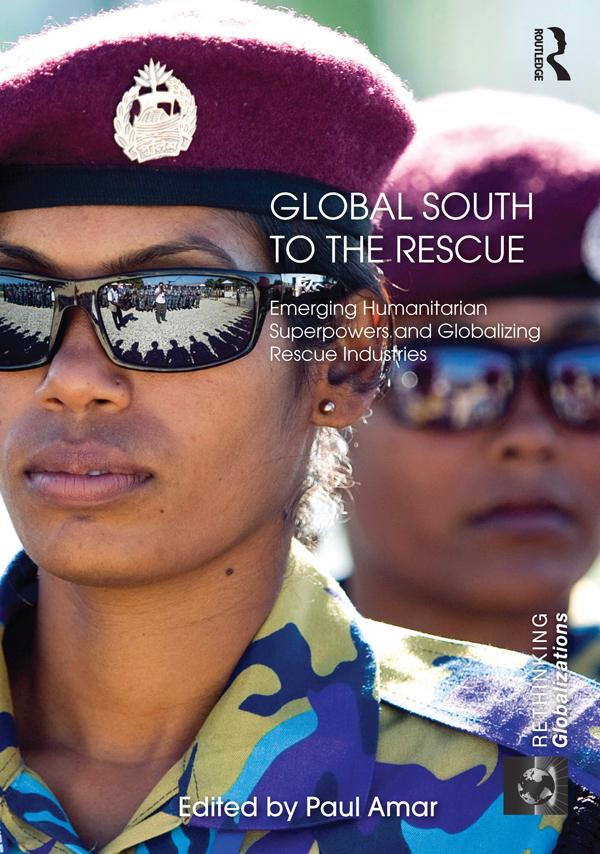 Global South to the Rescue by Paul Amar