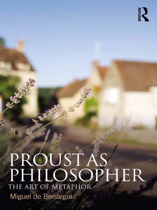 Proust as Philosopher by Dorothée Bonnigal-Katz, Miguel de Beistegui, Simon Sparks