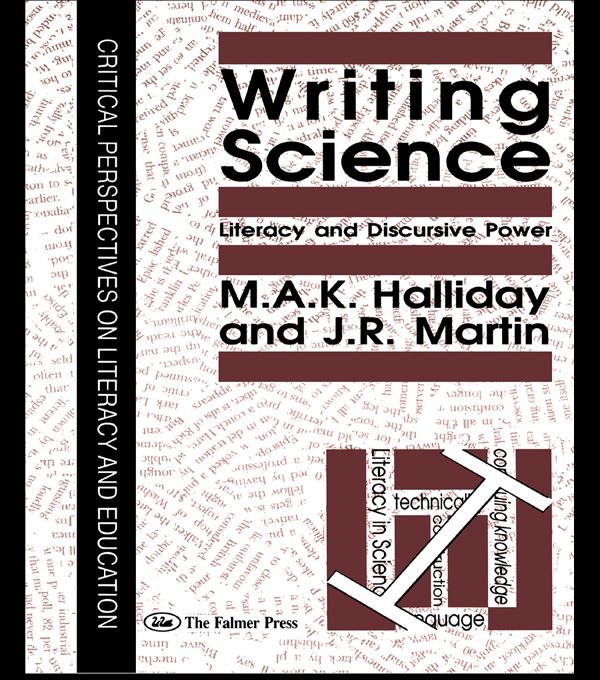 Writing Science by J.R. Martin, M.A.K. Halliday