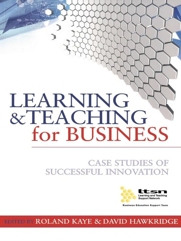 Learning and Teaching for Business by David Hawkridge, Roland Kaye