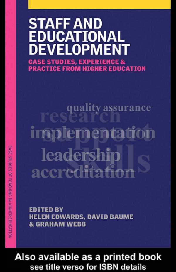 Staff and Educational Development by David Baume, Graham Webb, Helen Edwards