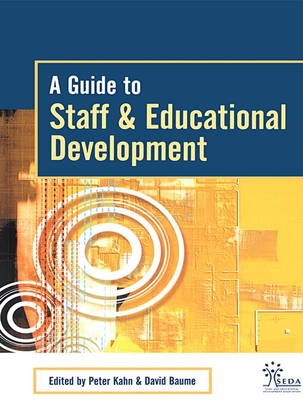 A Guide to Staff & Educational Development by David Baume, Peter Kahn
