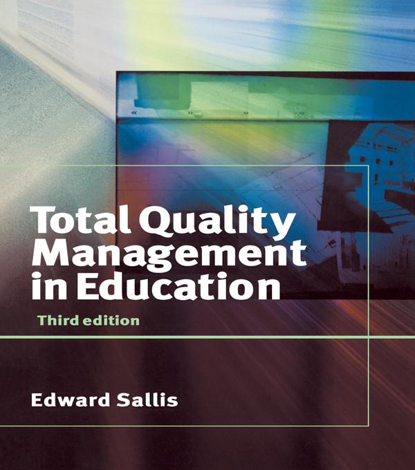 Total Quality Management in Education by Edward Sallis