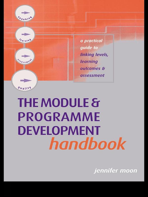 The Module and Programme Development Handbook by Jennifer Moon