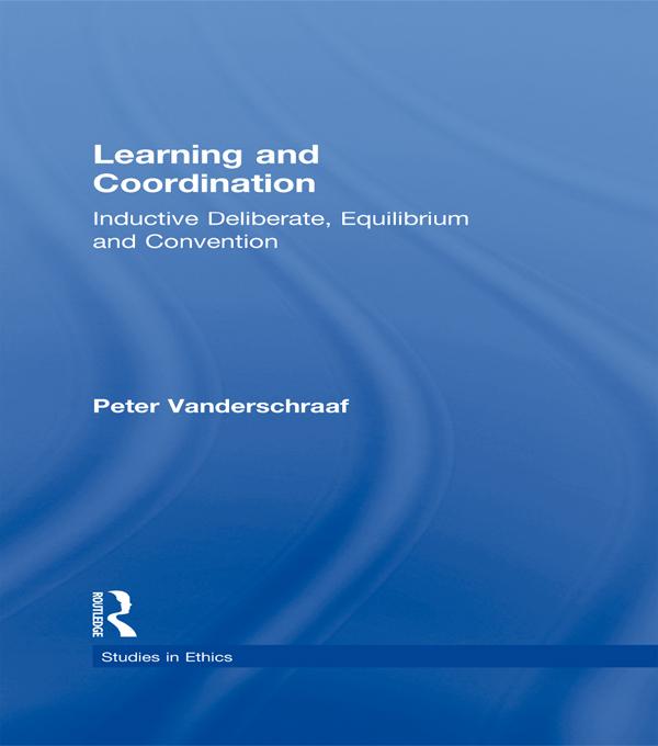 Learning and Coordination by Peter Vanderschraaf