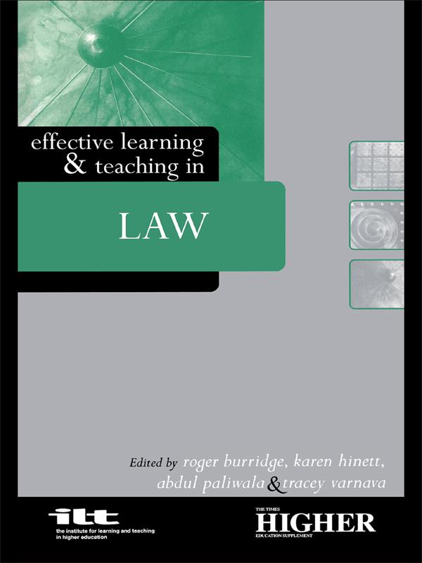 Effective Learning and Teaching in Law by Abdul Paliwala, Karen Hinett, Roger Burridge, Tracey Varnava