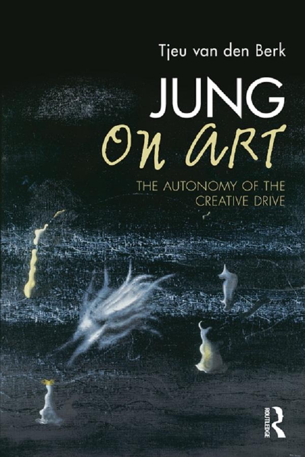 Jung on Art by Tjeu van den Berk