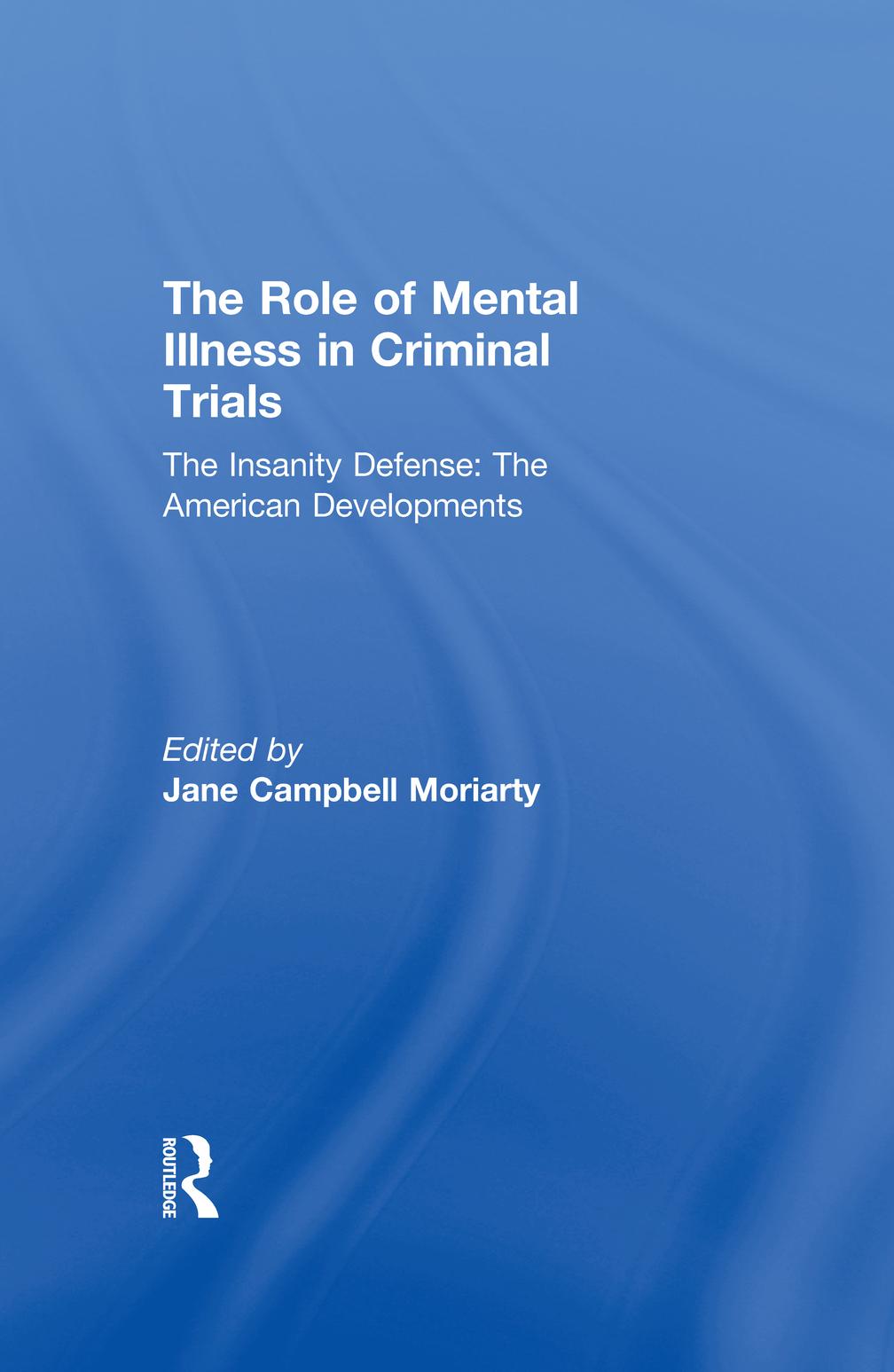 The Insanity Defense: American Developments