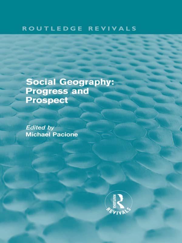 Social Geography (Routledge Revivals) by Michael Pacione