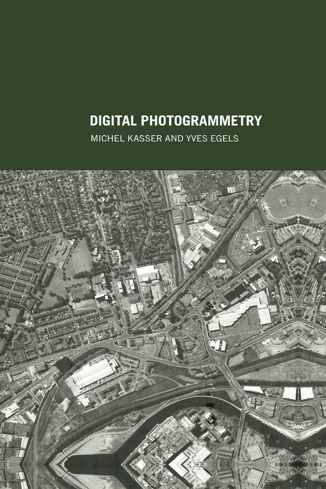 Digital Photogrammetry by Michel Kasser, Yves Egels