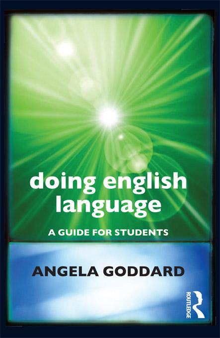 Doing English Language by Angela Goddard