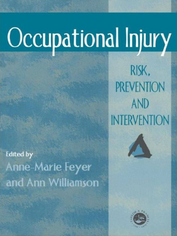 Occupational Injury by Anne Marie Feyer, A Williamson