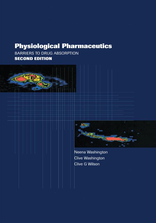 Physiological Pharmaceutics by Clive Washington, Clive Wilson, Neena Washington